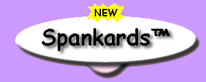 Spankards (tm)